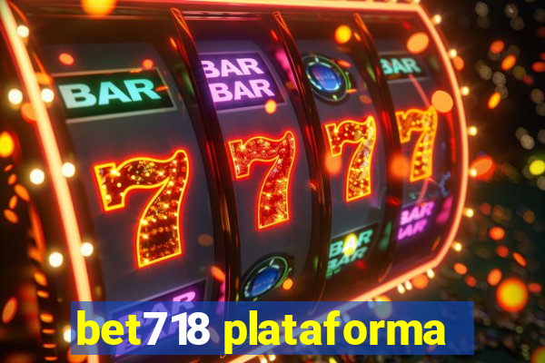 bet718 plataforma